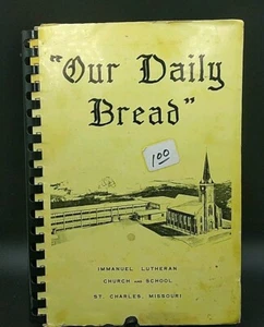 Our Daily Bread Immanuel Lutheran Church And School Cookbook St. Charles MO 1971 - Picture 1 of 24