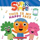 Super Simple: This Is My Happy Face, Scholastic