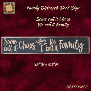 Some Call It Chaos Family Distressed Black Wood Sign 36"W - Picture 1 of 1