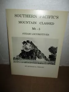 Southern Pacific's Mountain Classed Mt - 5 Steam Locomotives by R. K. Wright - Picture 1 of 6