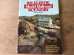 REALISTIC MODEL RAILROAD SCENERY BOOK..BY DAVE FRARY @1982