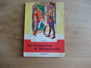 LA RICONQUISTA DI MOMPRACEM E.SALGARI ALDEBARAN  - Picture 1 of 2