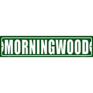 Morningwood Novelty 24"x5" Metal Street Sign Plaque Home Door Garage Wall - Picture 1 of 1