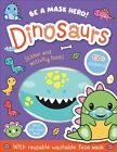 Be a Mask Hero: Be a Mask Hero: Dinosaurs (Paperback)