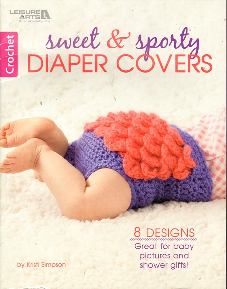 Sweet & Sporty Diaper Covers, Crochet Pattern Book, Leisure Arts, 8 Designs - Image 1 of 1