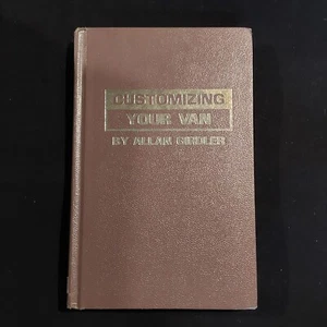 VintagCustomizing Your Van Book by Allan Girdler (Tab Books, 1976) 1st Edition - Foto 1 di 9