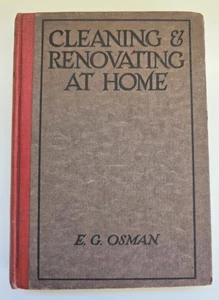 Cleaning And Renovating At Home by E. G. Osman Antique 1910 Hardcover - Imagen 1 de 3