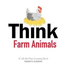 Karen S. Robbins Think Farm Animals (Board Book) (UK IMPORT)