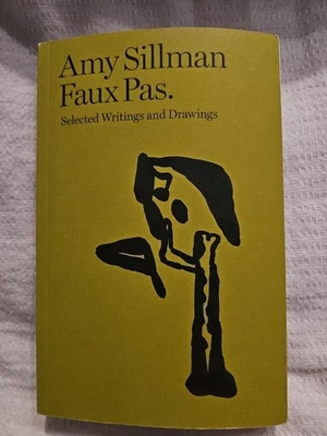 Amy Sillman: Faux Pas Selected Writings and Drawings Brand New Paperback 2020 - Image 1 of 4