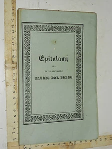 EPITALAMJ, DEL PROFESSORE BACCIO DAL BORGO - ED.SECONDA - PISA, N.CAPURRO, 1833 - Foto 1 di 1
