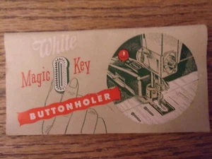 Vintage White Magic Key Buttonholer Instructions Manual Booklet Original - Picture 1 of 2