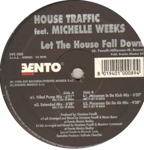HOUSE TRAFFIC ‎– Let The Fall Down - Feat. MICHELLE WEEKS - Événement Musica - Picture 1 of 1