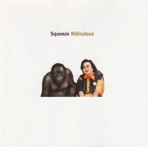 Squeeze ‎– Ridiculous (CD) - Bild 1 von 2