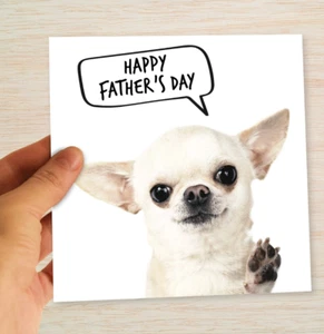 Tarjeta del Día del Padre Chihuahua linda tarjeta blanca cachorro del perro papá CORREO GRATUITO - Imagen 1 de 10
