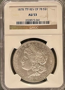 1878 7TF Reverse of 1878 Morgan Dollar NGC Certified AU53 - Picture 1 of 2