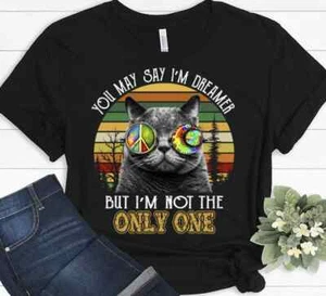 You May Say I'm A Dreamer But I'm Not The Only One T-shirt - Picture 1 of 6
