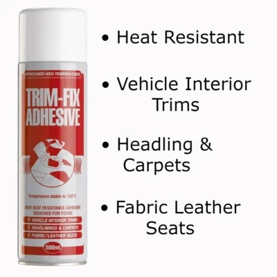TRIM HOLD TRIM FIX Spray Glue Van Carpet High Temperature Adhesive Heat Resistant 500ml