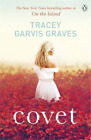 Covet, Tracey Garvis Graves, Used; Very Good Book