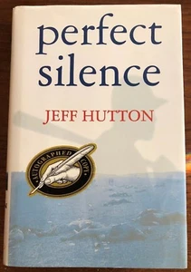"Jeff Hutton• Perfect Silence• SIGNIERT (2000 1./1. HC) seltene ""ERSTE AUSGABE" - Bild 1 von 12