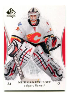 2007-08 SP Authentic Miikka Kiprusoff Card #74 Calgary Flames - Picture 1 of 1