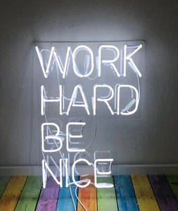 Work Hard Be Nice Neon Sign Light Lamp 19"x13" White Glass With Dimmer VH - Picture 1 of 1