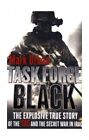 Task Force Black: The explosive true story of the SA... by Urban, Mark Paperback