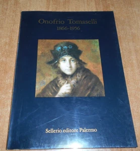ONOFRIO TOMASELLI 1866 - 1956 Edizione Sellerio 1987 - Foto 1 di 10