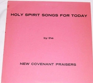 NEW COVENANT SINGERS Holy Spirit Songs For Today PRIVATE XIAN MIDLAND TX LP - Bild 1 von 2