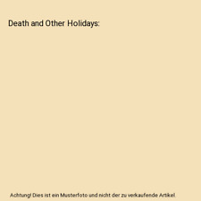 Death and Other Holidays, Marci Vogel