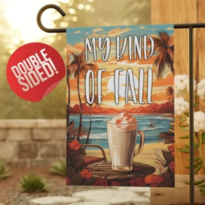 Fall Garden Flag, My Kind of Fall, Pumpkin Spice Frappe Beach Ocean Gift for Her - Picture 1 of 13