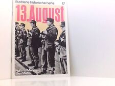 Illustrierte historische Hefte 17: 13. August Hartmut Mehls und Ellen Mehls: