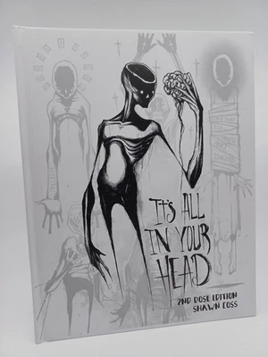 It's All In Your Head 2nd Dose Edition Shawn Coss Hardcover Art Book SIGNED - Image 1 of 4