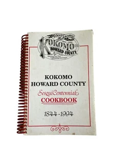 Kokomo Howard County Indiana Sesquicentennial Cookbook 1994 - Imagen 1 de 2