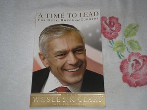 A TIME TO LEAD by WESLEY K. CLARK     -ARC- -JA- - Picture 1 of 1