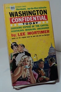 Washington Confidential Today by Lee Mortimer - Paperback Library 52-162 - 1962 - Imagen 1 de 2