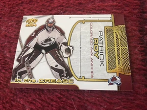 2003/4 Pacific In The Crease Patrick Roy Colorado Avalanche - Picture 1 of 1