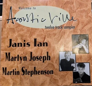 MARTYN JOSEPH / MARTIN STEPHENSON / JANIS IAN - WELCOME TO ACOUSTIC VILLE CD - Picture 1 of 3