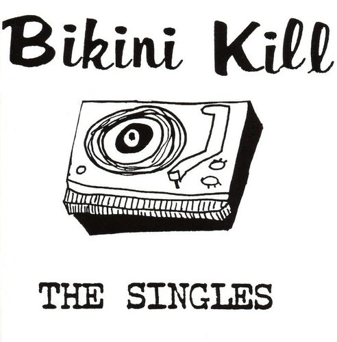 Bikini Kill - The Singles [New Vinyl LP] - Image 1 of 1