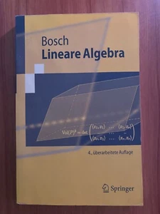 Lineare Algebra | Siegfried Bosch | Springer | 4. Auflage – Uni-Vorlesung geeign - Bild 1 von 2
