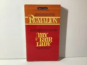Pygmalion and My Fair Lady (Signet Classics) - 1975 Mass Market Paperback - Good - Picture 1 of 3
