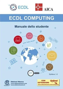 AICA ECDL computing. Manuale dello studente. Con espansione online (Tapa blanda) - Imagen 1 de 1