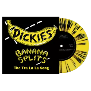 The Dickies - Banana Splits (The Tra La La Song) (Yellow-Black Splatter 7" Vinyl - Picture 1 of 3