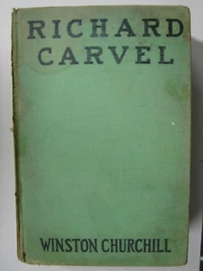 Richard Carvel — Winston Churchill (1914 HB) H63 - Bild 1 von 6