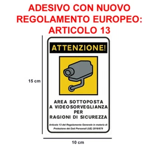 ADESIVO VIDEOSORVEGLIANZA AREA SOTTOPOSTA SICUREZZA REGOLAMENTO EUROPEO - Foto 1 di 8