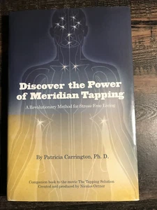 Discover the Power of Meridian Tapping by Patricia Carrington, Ph.D. HB/DJ Book - Picture 1 of 10