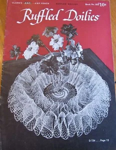 Vintage 1949 Coats Clarks RUFFLED DOILIES Crochet Pattern Book 253 Frilly Doily - Picture 1 of 5