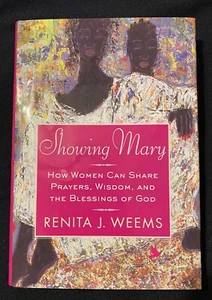 Showing Mary: How Women Can Share the Blessings of God Renita Weems (2002, Hard) - Picture 1 of 4