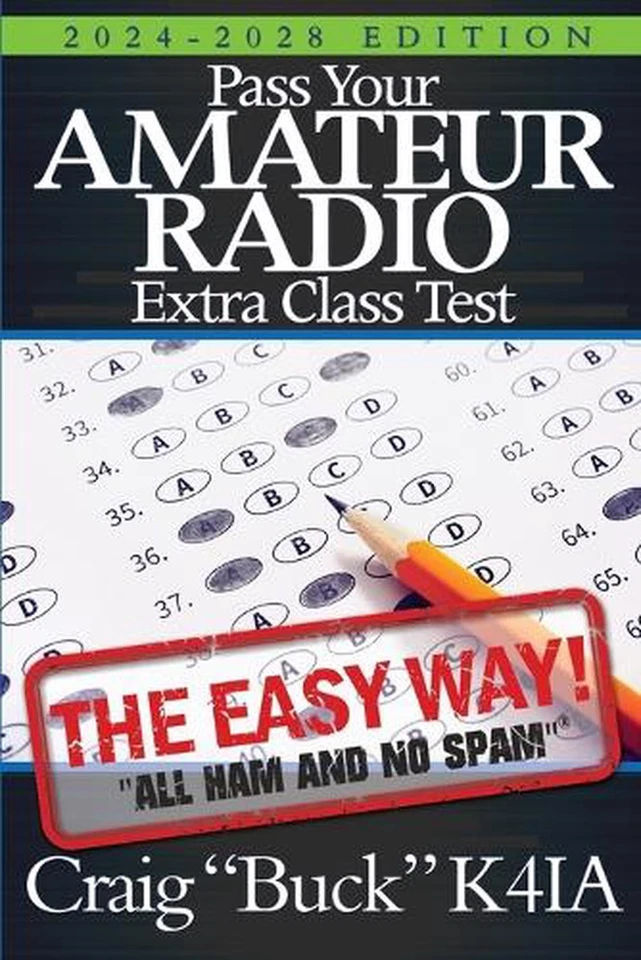 Pass Your Amateur Radio Extra Class Test: The Easy Way by Craig Buck K4ia Paperb - Image 1 of 1