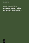 Festschrift Für Robert Fischer [German] By Marcus Lutter