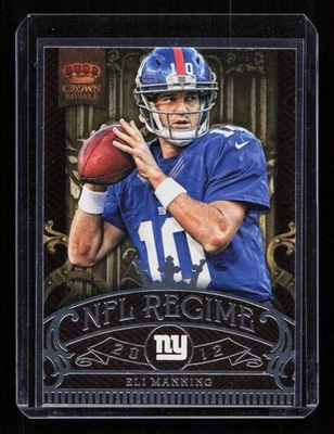 Eli Manning 2012 Panini Crown Royale #24 NFL Regime - Image 1 of 2